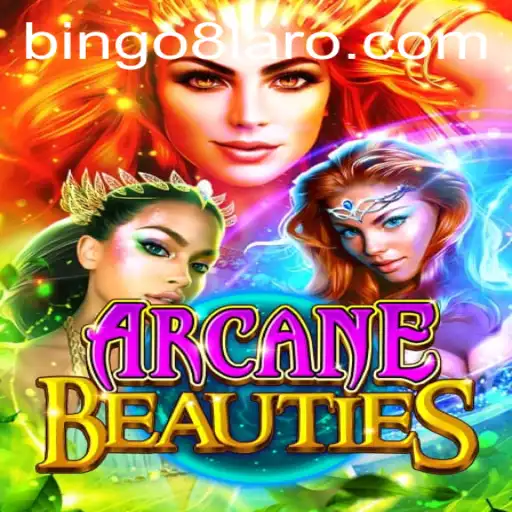 Exploring the Enchanting World of ArcaneBeauties: A Comprehensive Guide to BINGO8